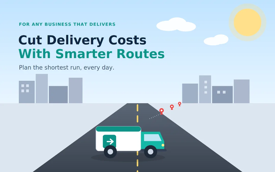 Cut Delivery Costs With Route Optimization