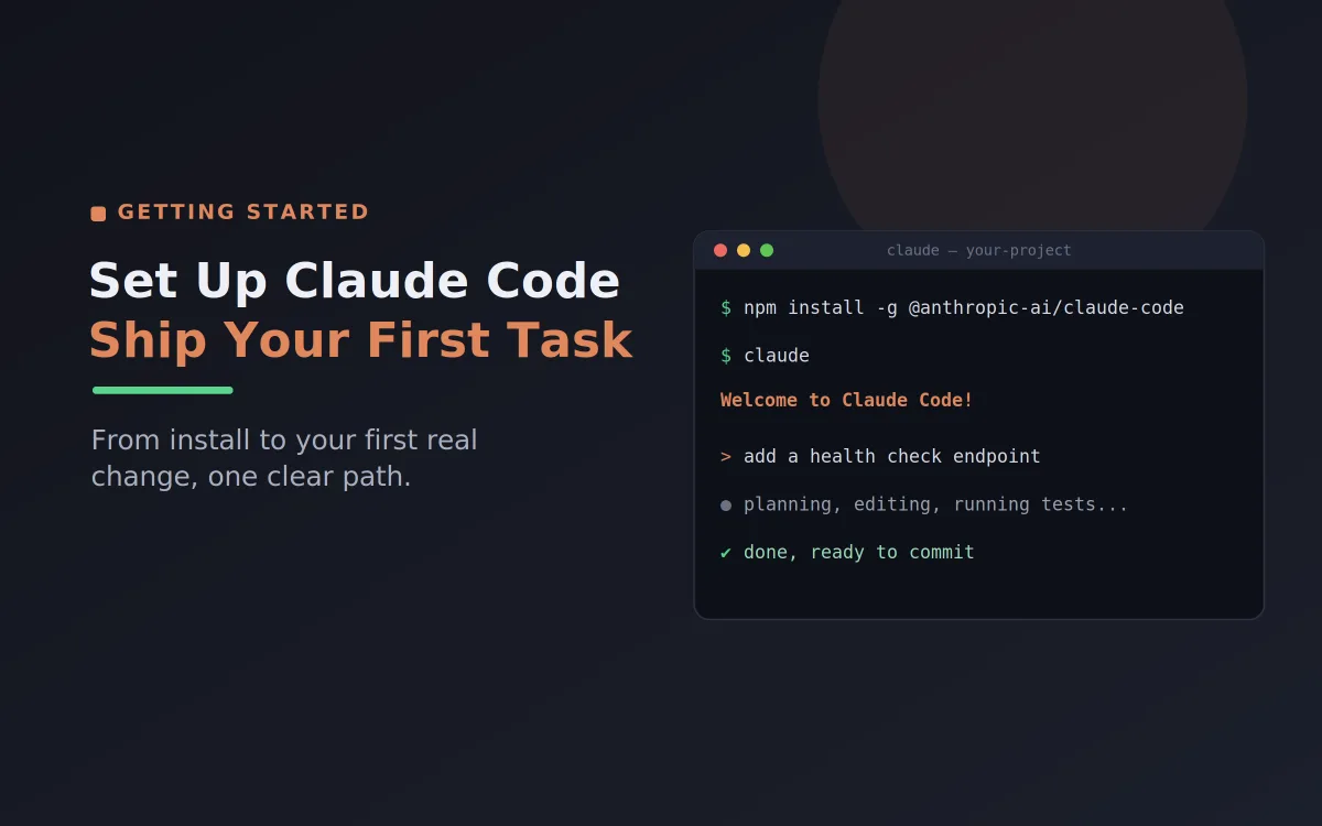 Set Up Claude Code and Ship Your First Task